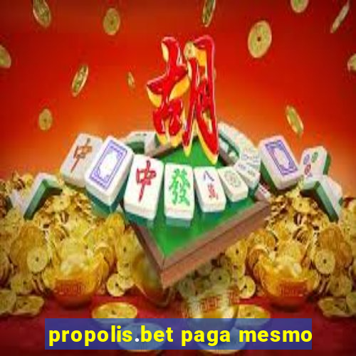 propolis.bet paga mesmo